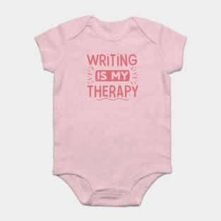 Writing is My Therapy Baby Bodysuit